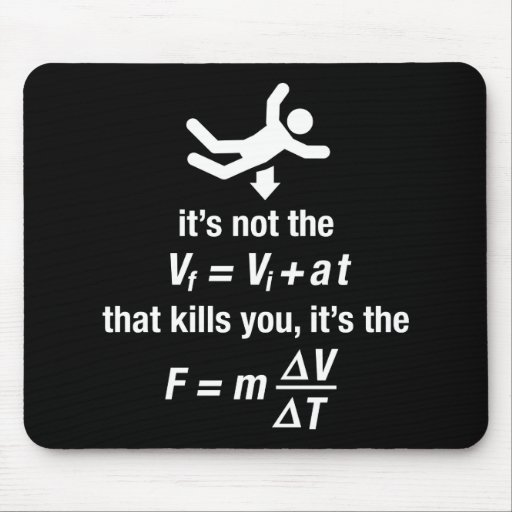 physics - it's the sudden deceleration that kills mousepad