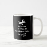 physics - it's the sudden deceleration that kills coffee mugs