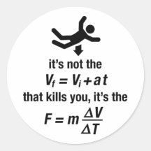 physics - it's the sudden deceleration that kills sticker