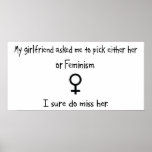 Pick Girlfriend or Feminism Print