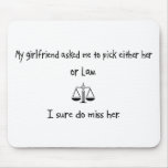 Pick Girlfriend or Law Mouse Pad