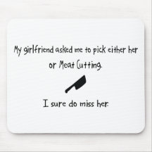 Pick Girlfriend or Meat Cutting Mouse Pads