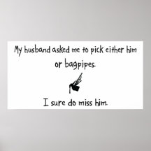 Pick Husband or Bagpipes Poster