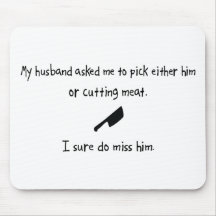 Pick Husband or Cutting Meat Mousepad
