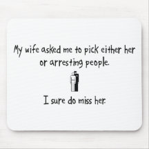 Pick Wife or Arresting People Mousepad