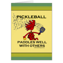 Pickleball Paddles Well With Others Greeting Cards