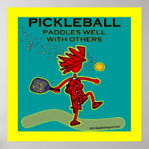 Pickleball Paddles Well With Others Poster