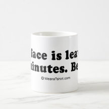 PICKUP LINES - "My face is leaving in 5 minutes" Coffee Mug