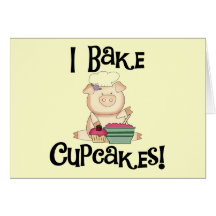 Pig I Bake Cupcakes Tshirts and Gifts Greeting Card