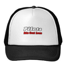 Pilots Make Great Lovers Trucker Hat