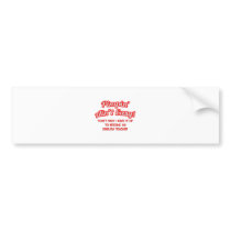 Pimpin' Ain't Easy .. English Teacher bumper stickers
