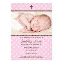 Pink and Brown Polka Dot Cross Girl Photo Baptism Custom Invitations