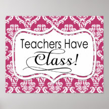 Pink Damask, Teachers Have Class Poster