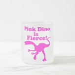 Pink Dino is Fierce Funny Pink Design Coffee Mugs