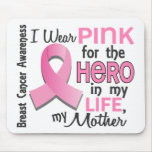 Pink For Hero In My Life 3 Mother Breast Cancer Mousepad