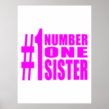 Pink Gifts for Sisters : Number One Sister Posters