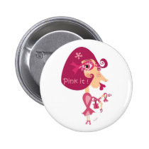 Pink it Pink Ribbon buttons