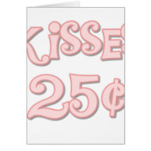 Pink Kisses 25 Cents Greeting Cards