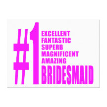 Pink Modern Bridesmaids : Number One Bridesmaid Canvas Print