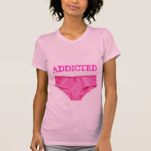 PINK PANTY ADDICT (Ladies Twofer Sheer) Tee Shirts