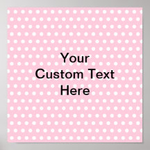 Pink Polka Dots, with Custom Black Text. Print