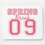 Pink Spring Break 09 Mousepad