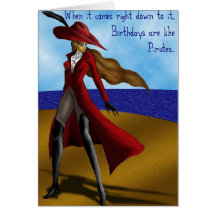 Pirates are Like Birthdays... Card