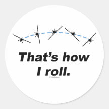 Plane How I Roll Round Sticker