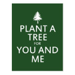 Plant a tree for you and me postcard