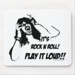 Play it LOUDER!! Rock and Roll Mousepads