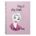 Playing Dumb Notebook