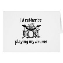Playing My Drums Card