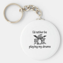 Playing My Drums Keychain