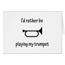 Playing My Trumpet Greeting Cards