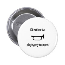 Playing My Trumpet Pinback Button