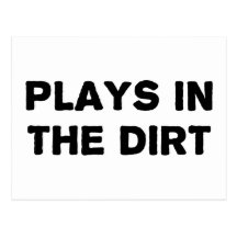 Plays in the Dirt Postcards