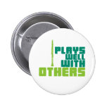 Plays Well With Others Pinback Buttons