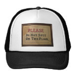 Please Do Not Spit On The Floor Hats