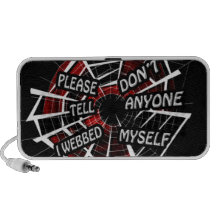 Please Don't Tell Anyone I Webbed Myself Speaker