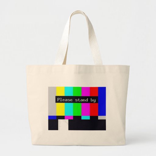 please stand by-technical difficulties ... canvas bag