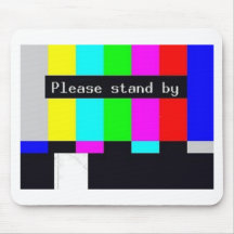 please stand by-technical difficulties ... mousepads