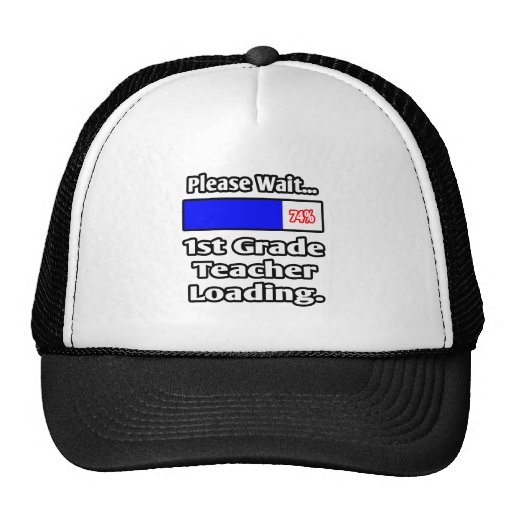 Please Wait...1st Grade Teacher Loading Trucker Hats