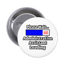Please Wait...Administrative Assistant Loading Button