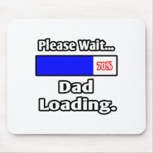 Please Wait...Dad Loading Mousepad