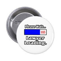 Please Wait...Lawyer Loading Pinback Button