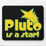 Pluto is a Star Mouse Mats