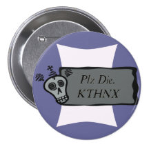 plz die buttons