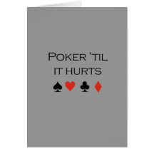 Poker til it hurts T-shirt Cards