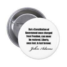 Political quotes by John Adams Pinback Buttons