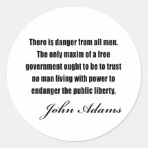 Political quotes by John Adams Round Sticker